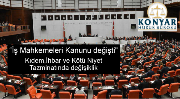Türkiye Büyük Millet Meclisinde kabul edildi Kıdem, İhbar ve Kötü Niyet Tazminatında değişiklik oldu